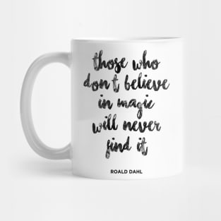 believe in Magic Mug